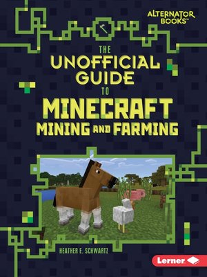 cover image of The Unofficial Guide to Minecraft Mining and Farming